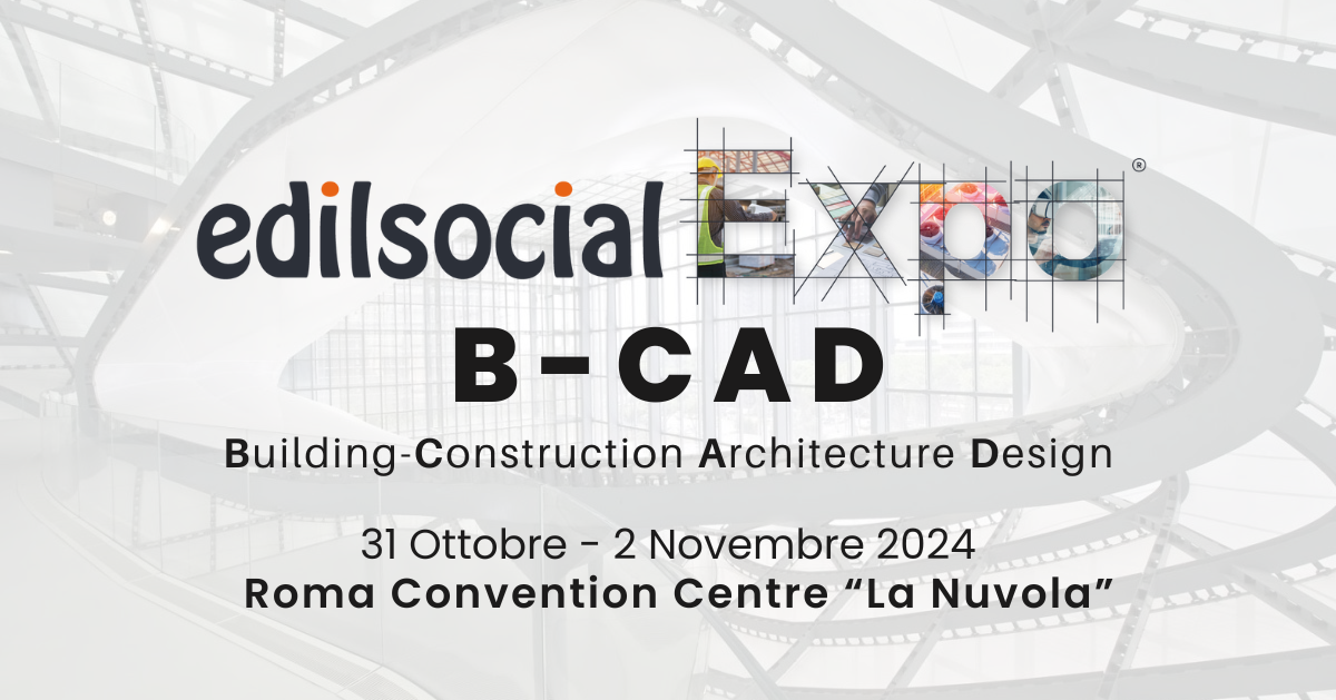Edilsocial Expo B-CAD Fiera Roma Edilizia Architettura Design